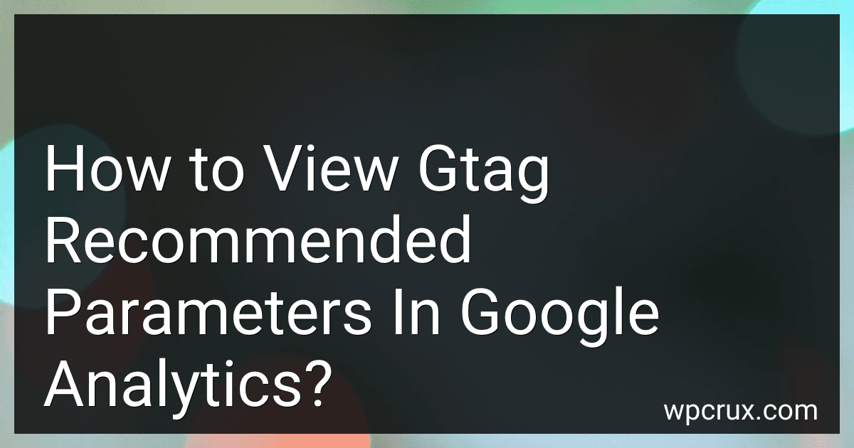 How to View Gtag Recommended Parameters In Google Analytics? image