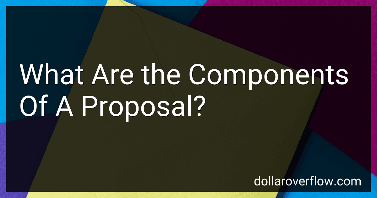 What Are the Components Of A Proposal? image