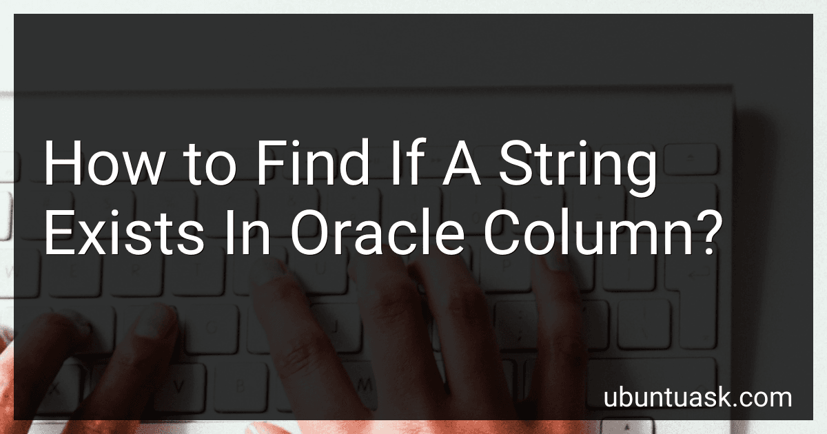 How to Find If A String Exists In Oracle Column? image