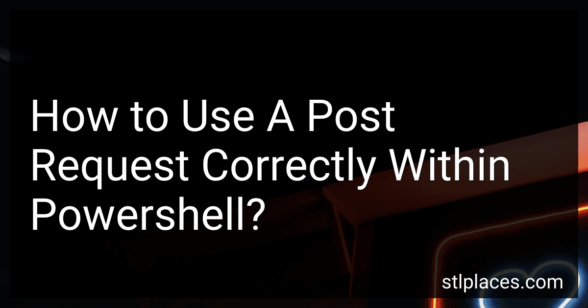 How to Use A Post Request Correctly Within Powershell? image