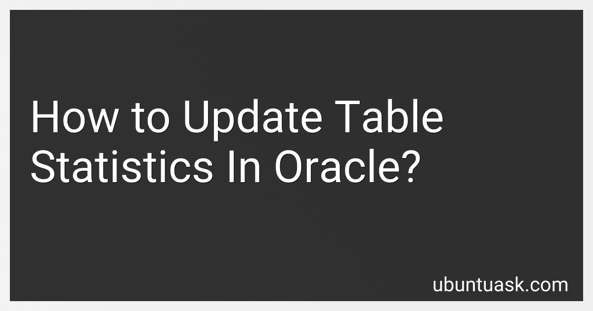 How to Update Table Statistics In Oracle? image