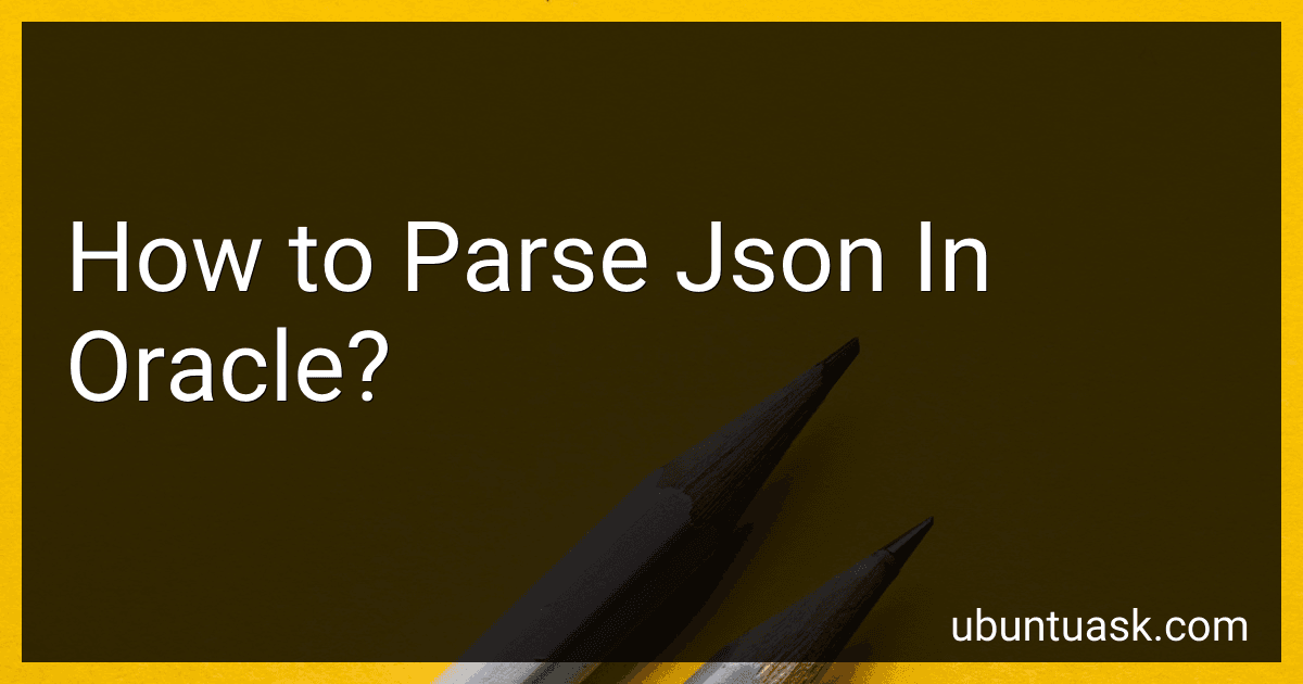 How to Parse Json In Oracle? image