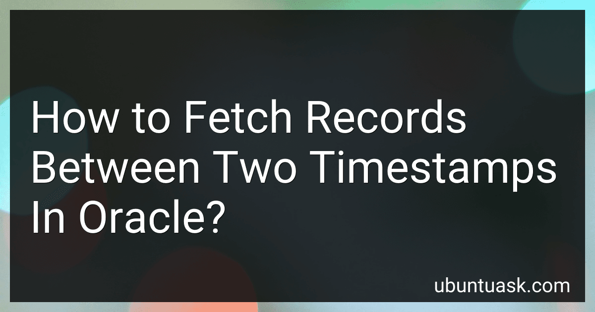 How to Fetch Records Between Two Timestamps In Oracle? preview