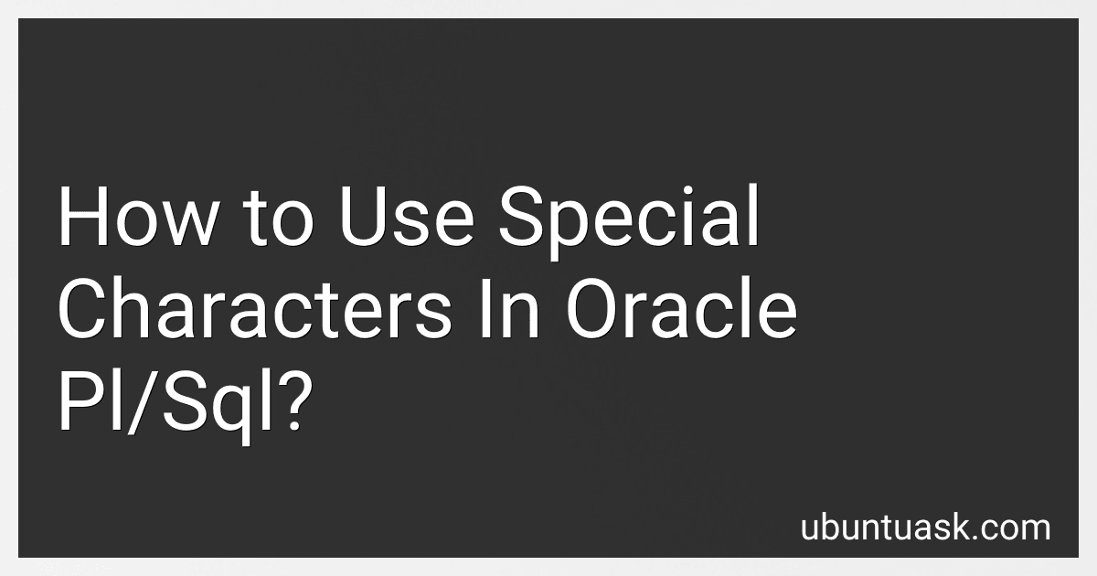 How to Use Special Characters In Oracle Pl/Sql? image