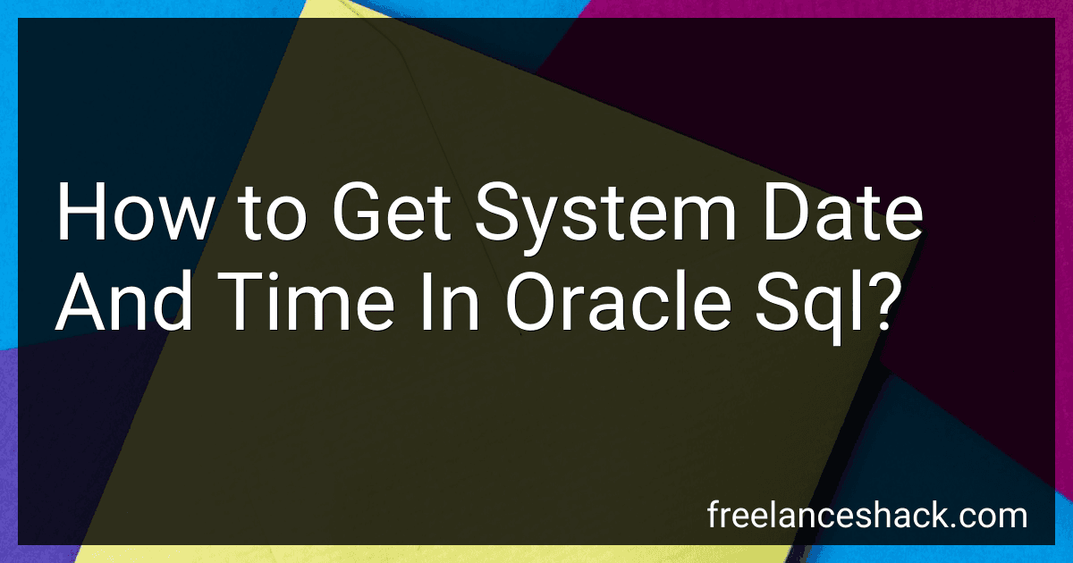 How to Get System Date And Time In Oracle Sql? preview