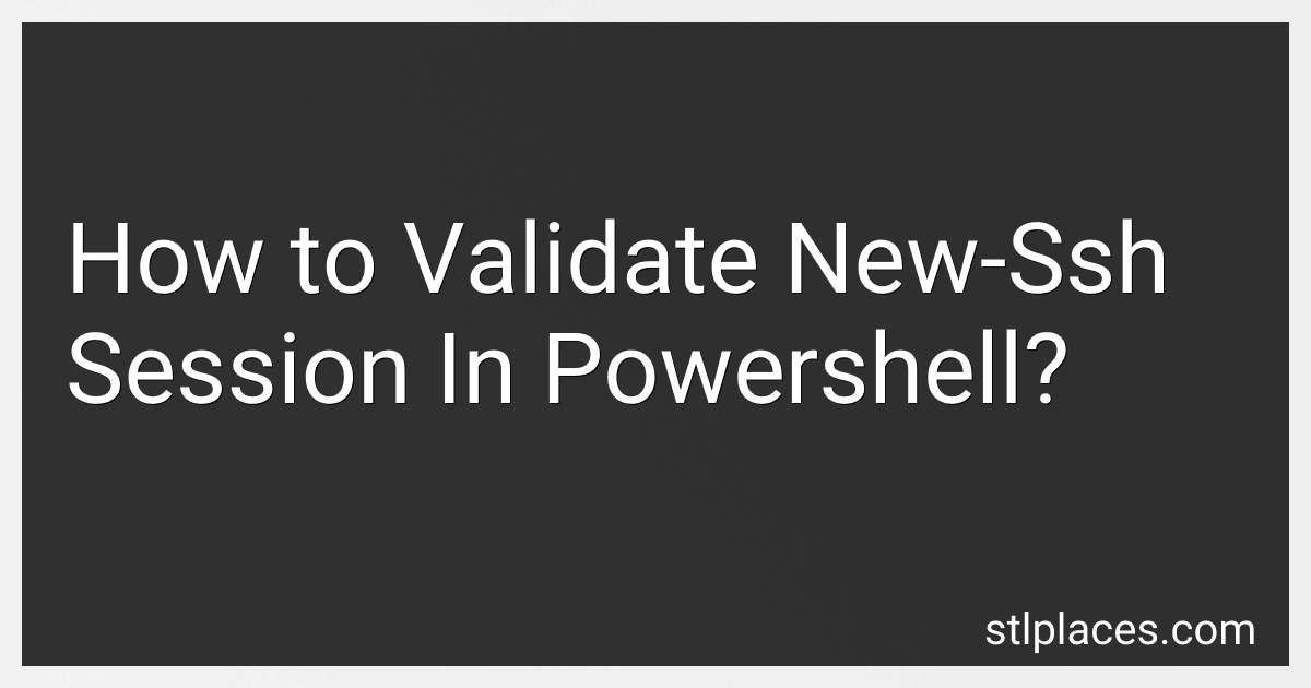 How to Validate New-Ssh Session In Powershell? preview