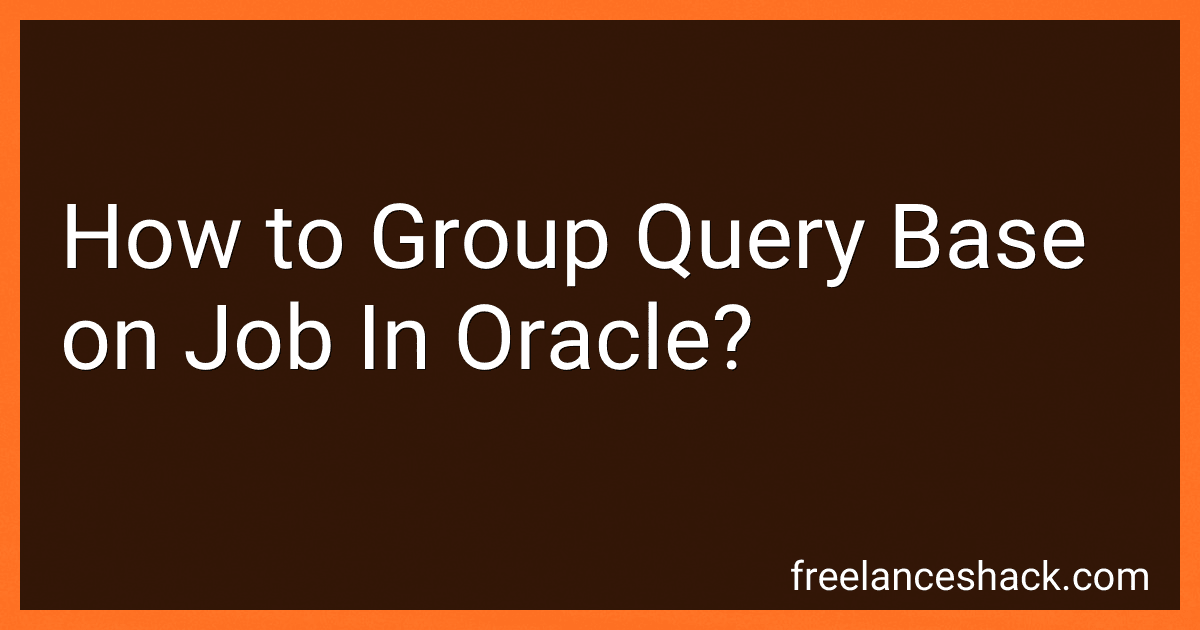 How to Group Query Base on Job In Oracle? preview
