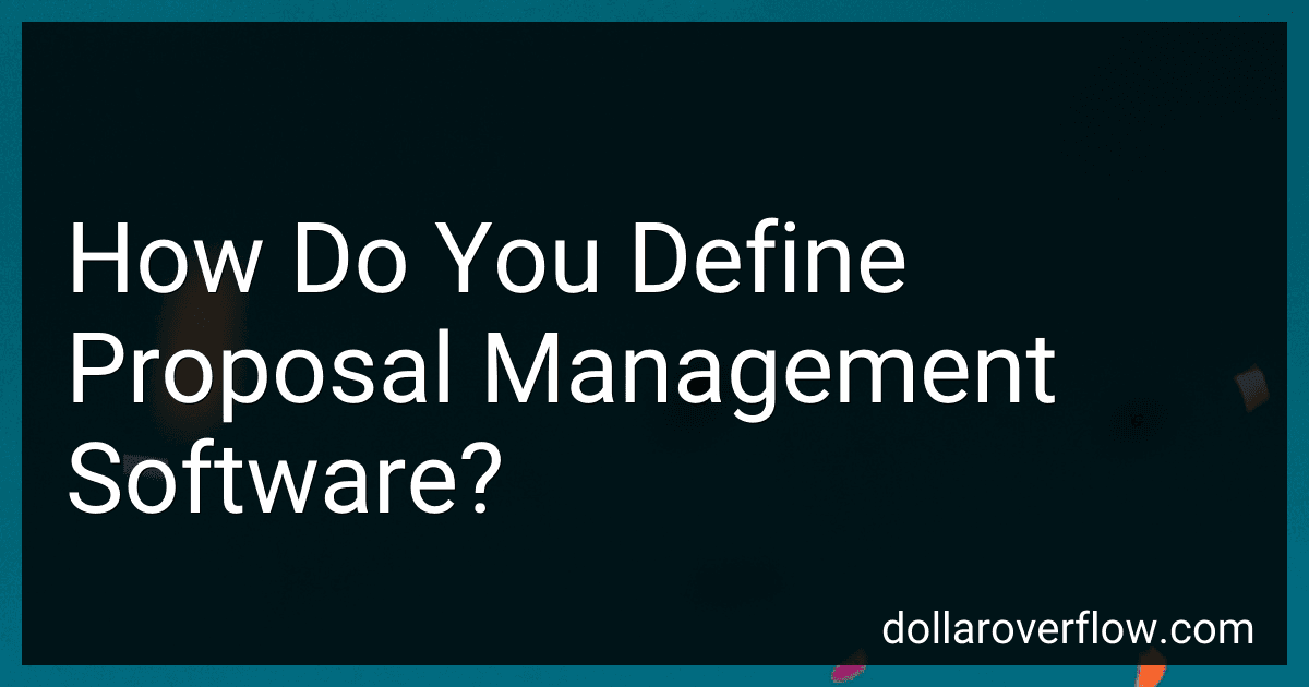 How Do You Define Proposal Management Software? preview