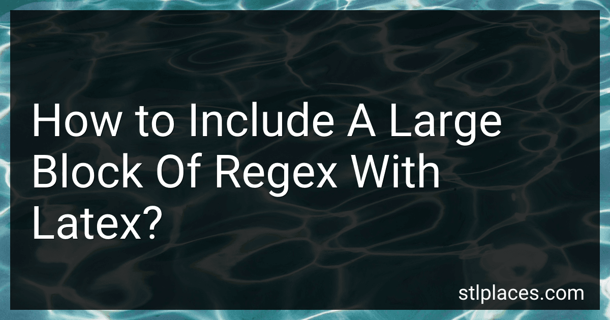 How to Include A Large Block Of Regex With Latex? preview