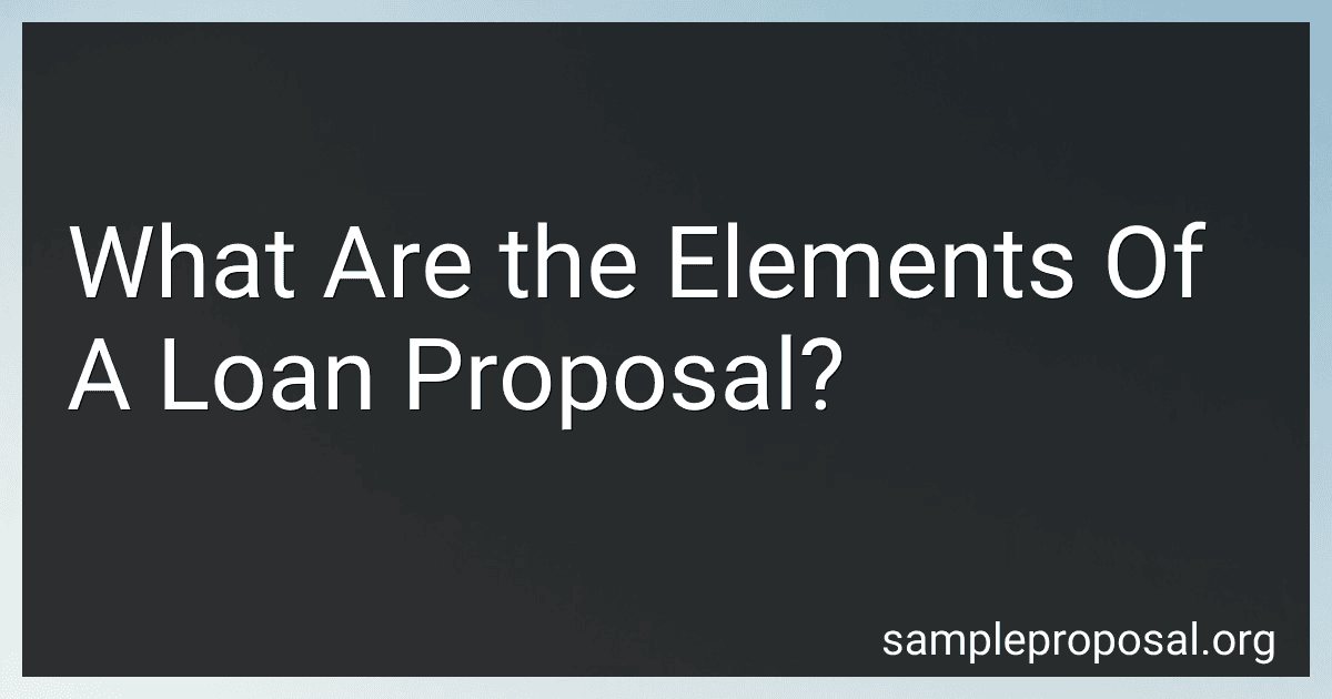 What Are the Elements Of A Loan Proposal? image