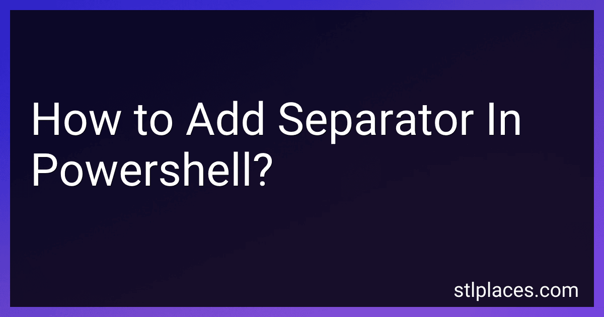 How to Add Separator In Powershell? image