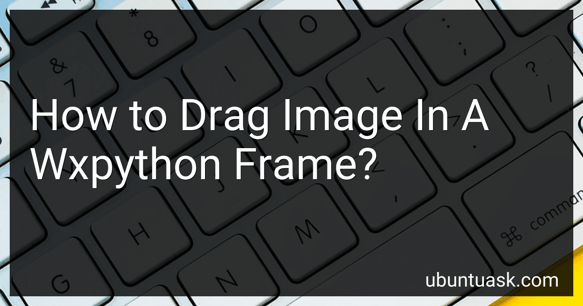 How to Drag Image In A Wxpython Frame? image
