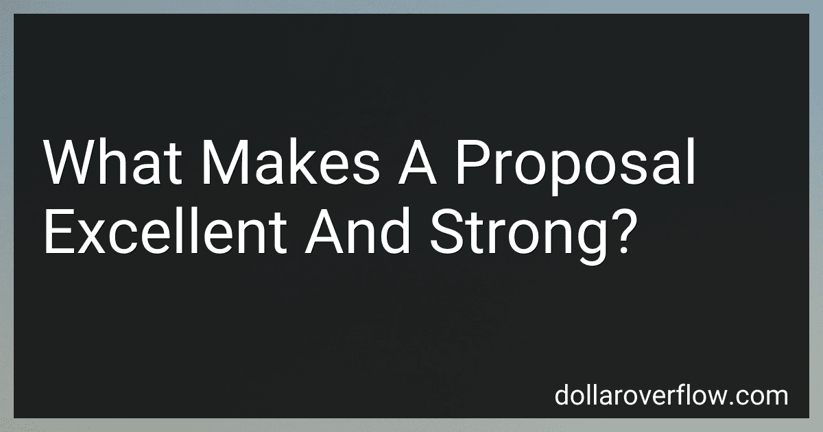 What Makes A Proposal Excellent And Strong? image