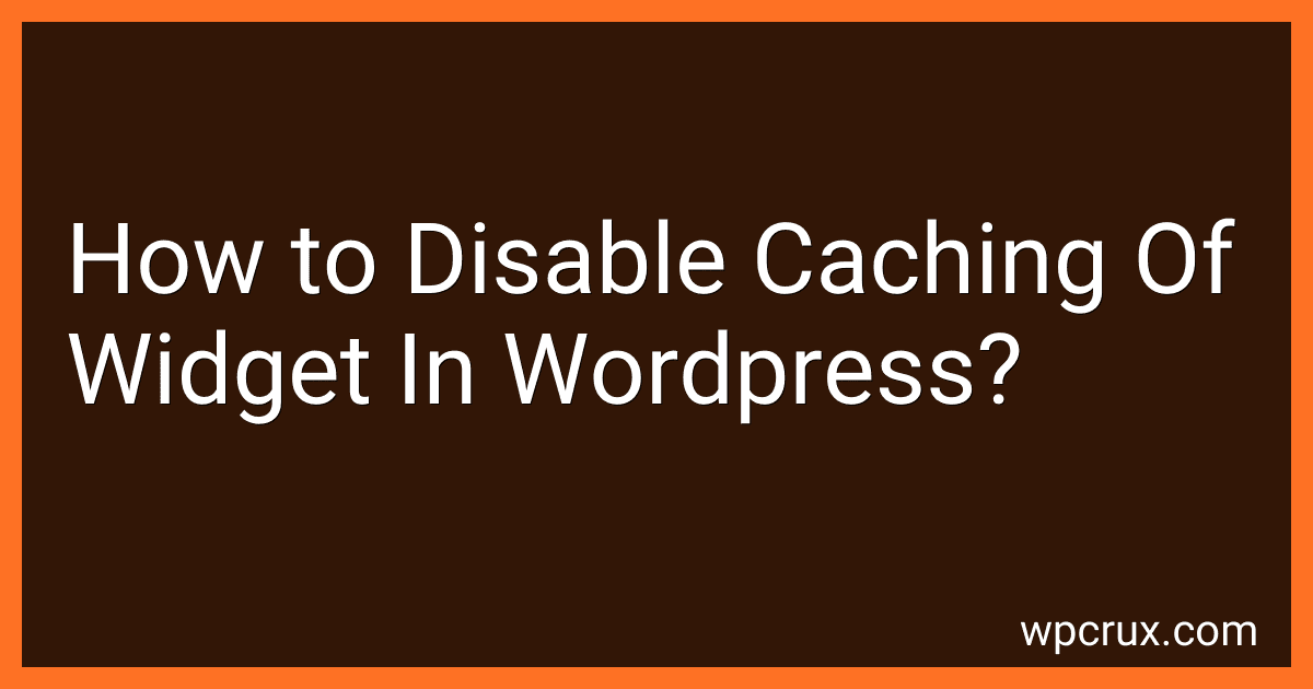 How to Disable Caching Of Widget In Wordpress? preview