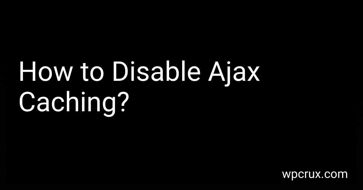 How to Disable Ajax Caching? preview