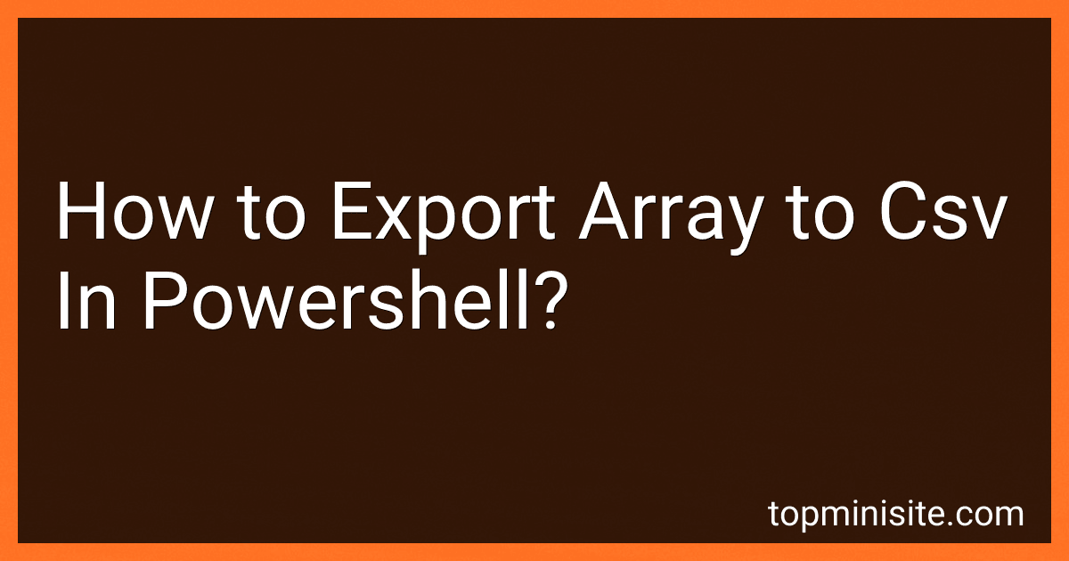 How to Export Array to Csv In Powershell? image
