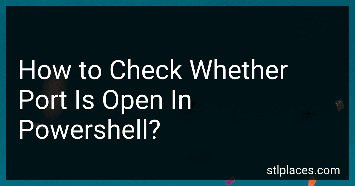 How to Check Whether Port Is Open In Powershell? preview