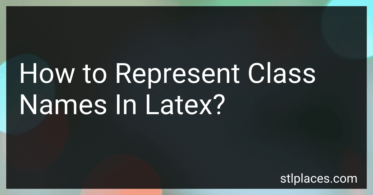 How to Represent Class Names In Latex? preview
