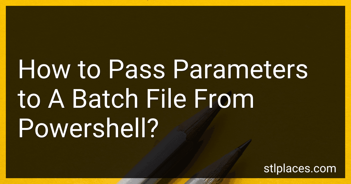 How to Pass Parameters to A Batch File From Powershell? preview