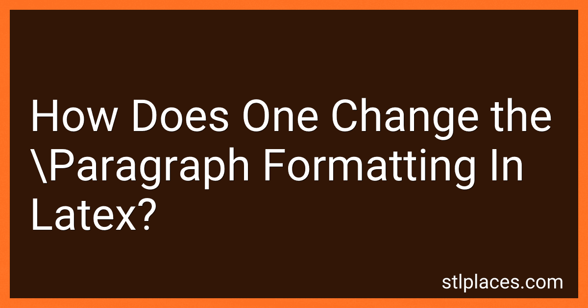 How Does One Change the \Paragraph Formatting In Latex? image