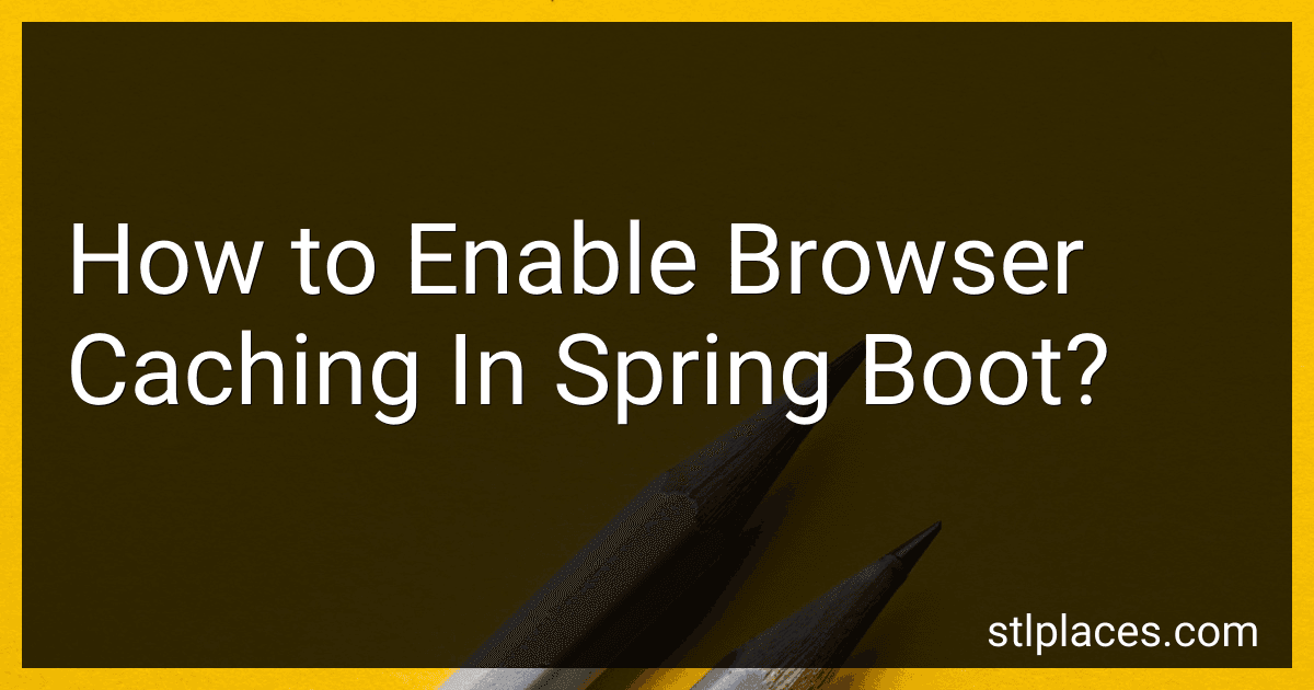 How to Enable Browser Caching In Spring Boot? preview