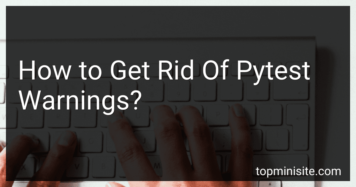 How to Get Rid Of Pytest Warnings? preview