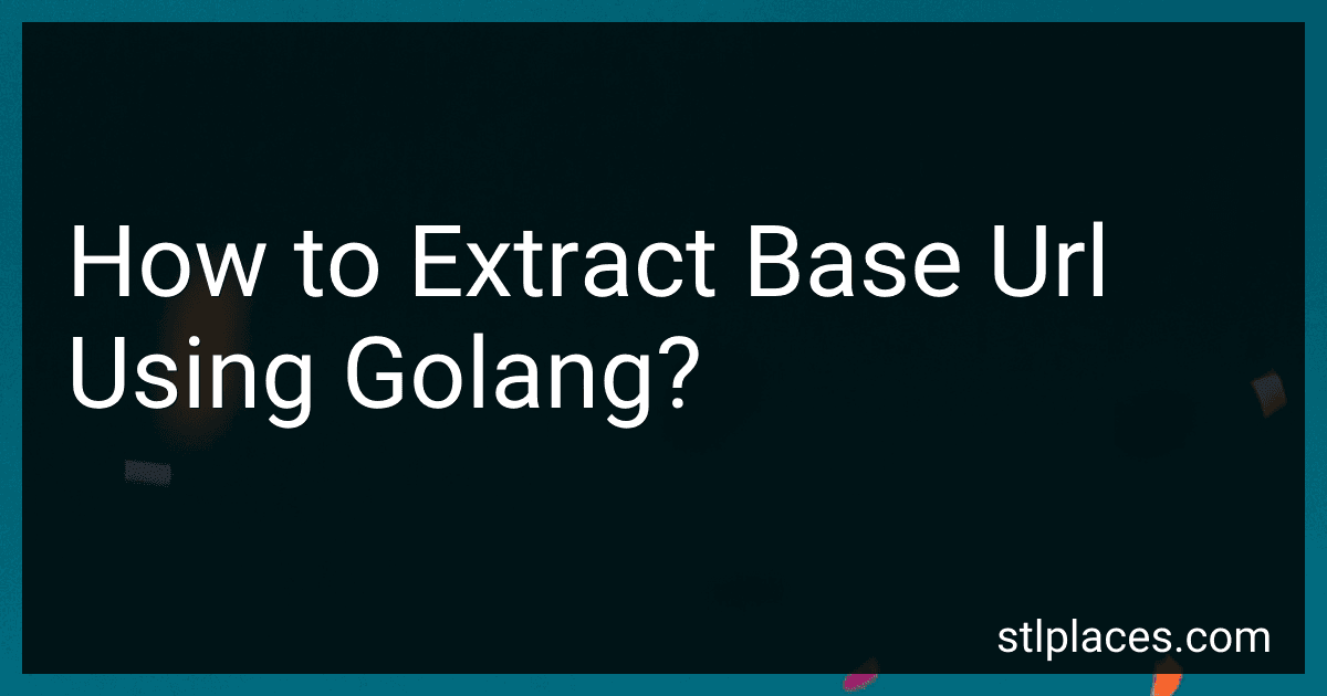 How to Extract Base Url Using Golang? preview