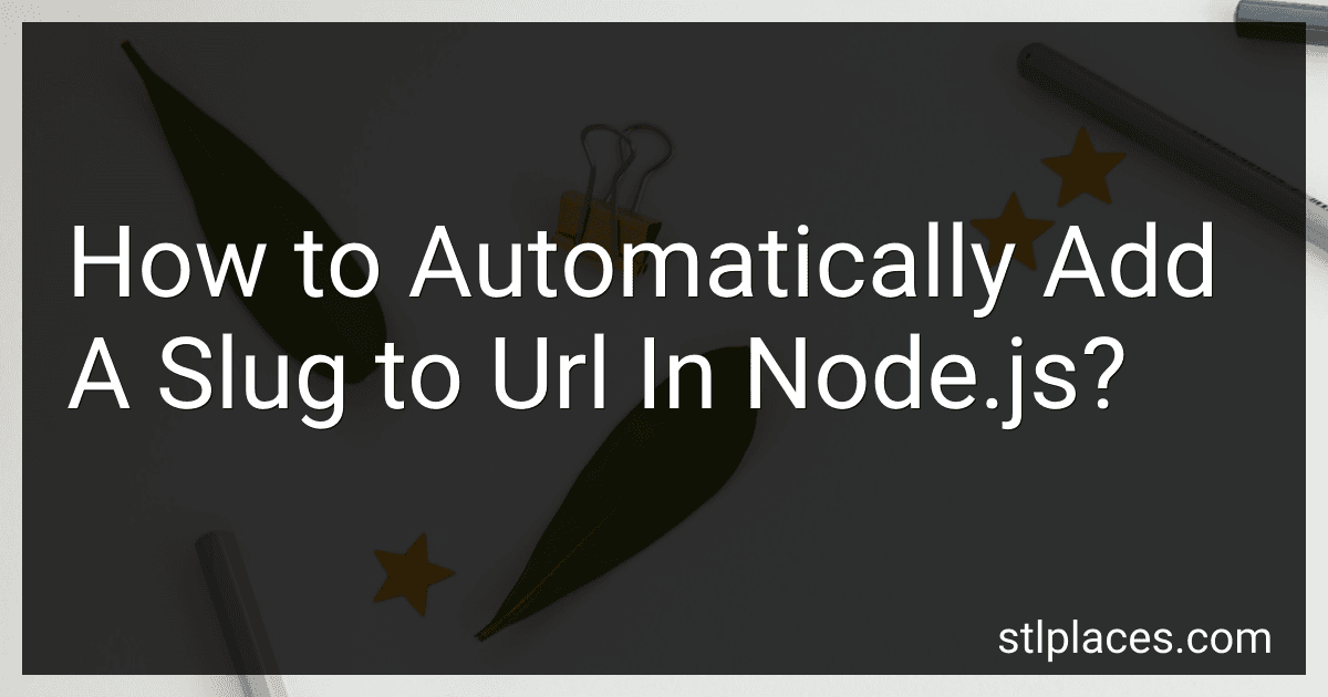 How to Automatically Add A Slug to Url In Node.js? preview
