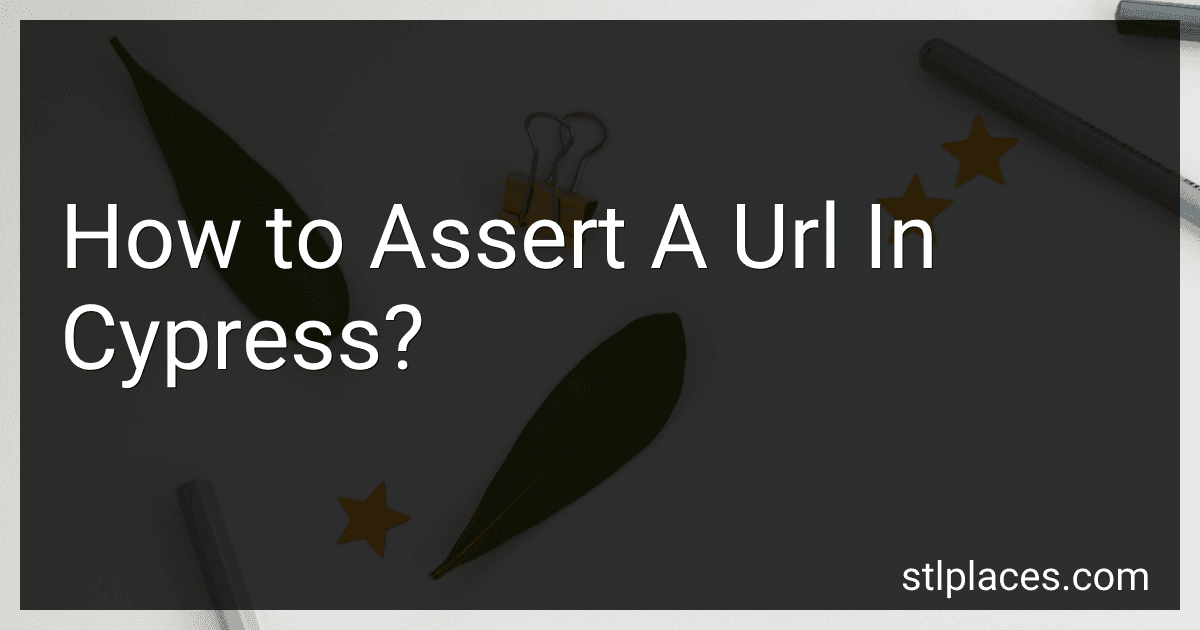 How to Assert A Url In Cypress? preview