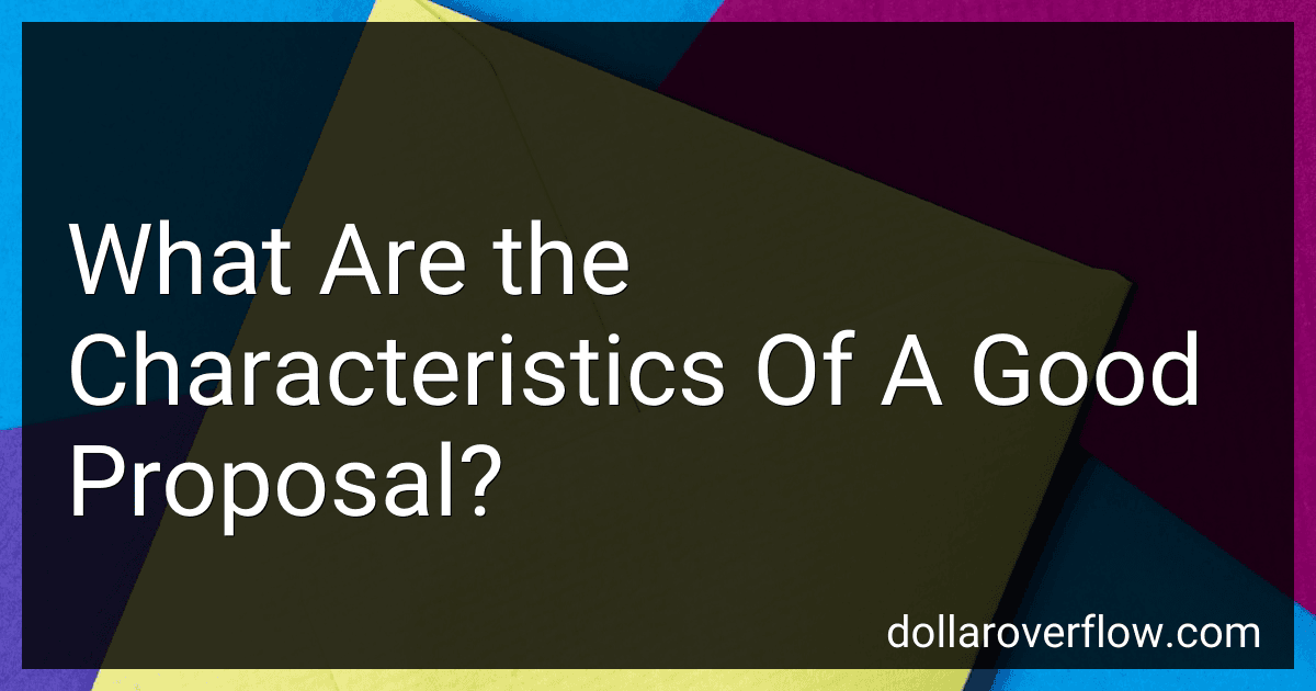 What Are the Characteristics Of A Good Proposal? image