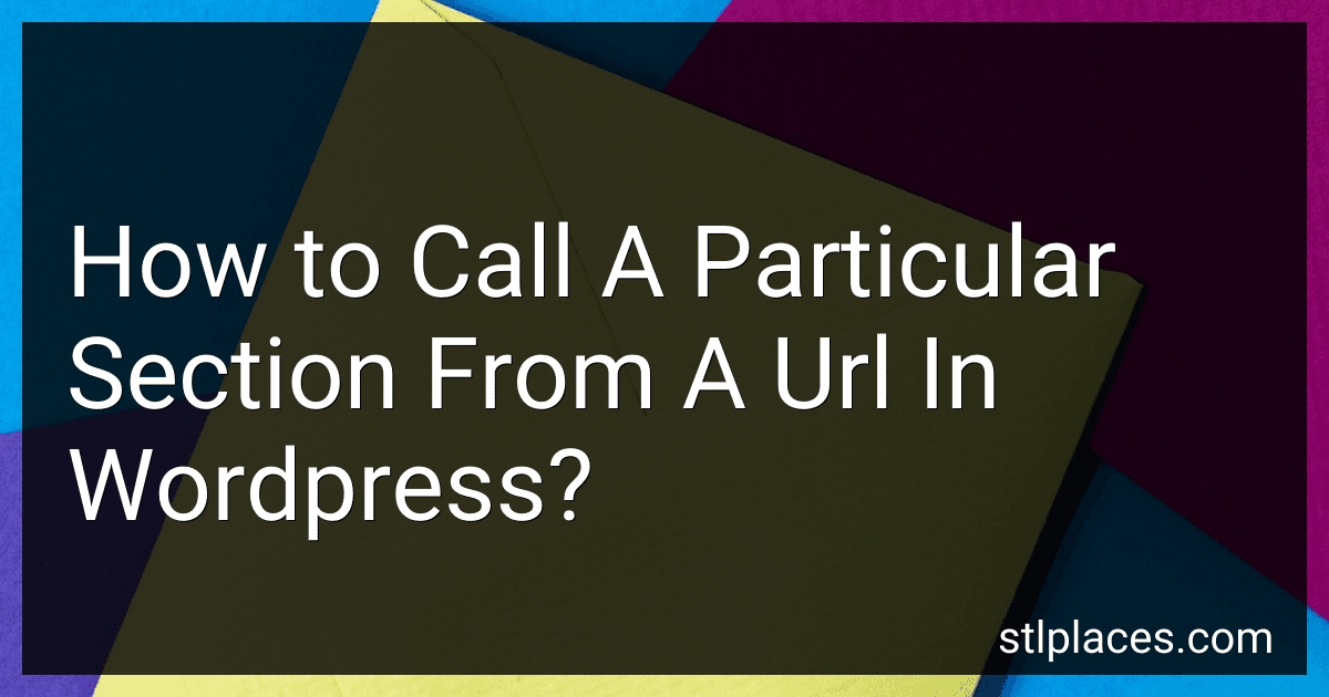 How to Call A Particular Section From A Url In Wordpress? image