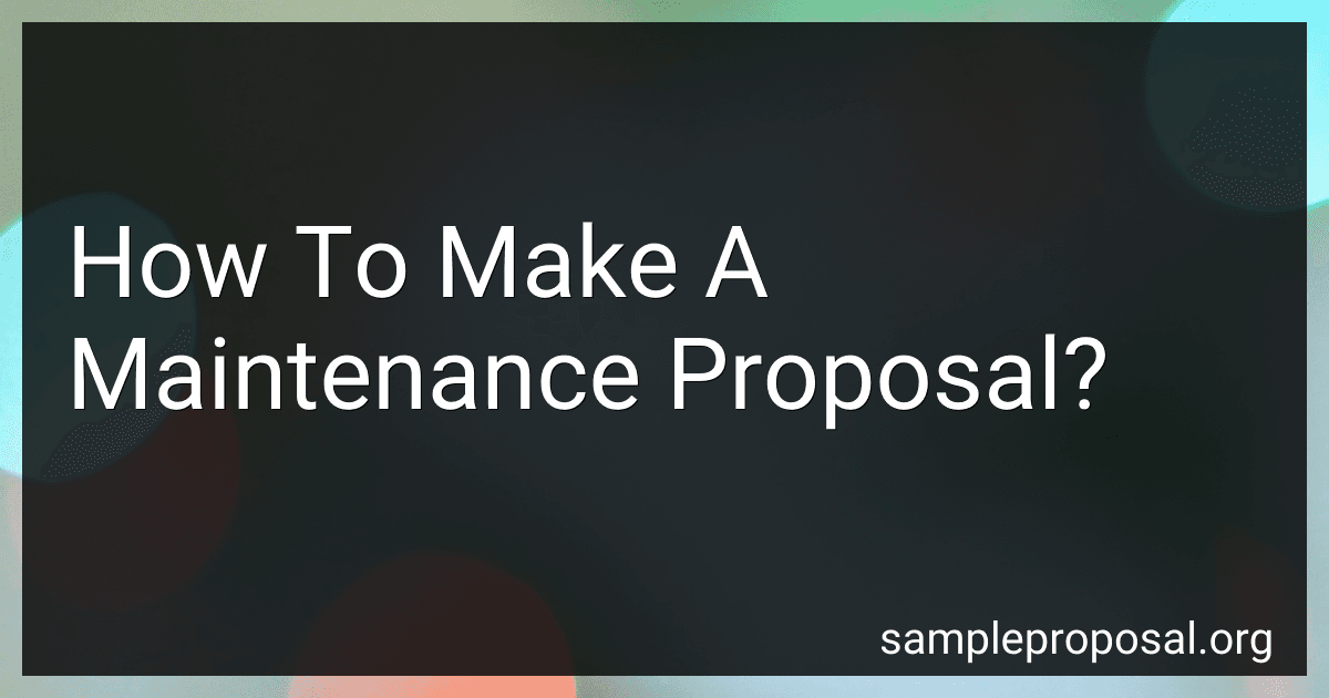 How To Make A Maintenance Proposal? image