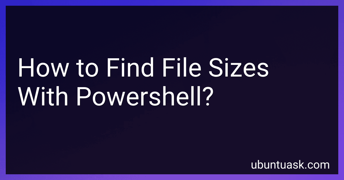How to Find File Sizes With Powershell? image