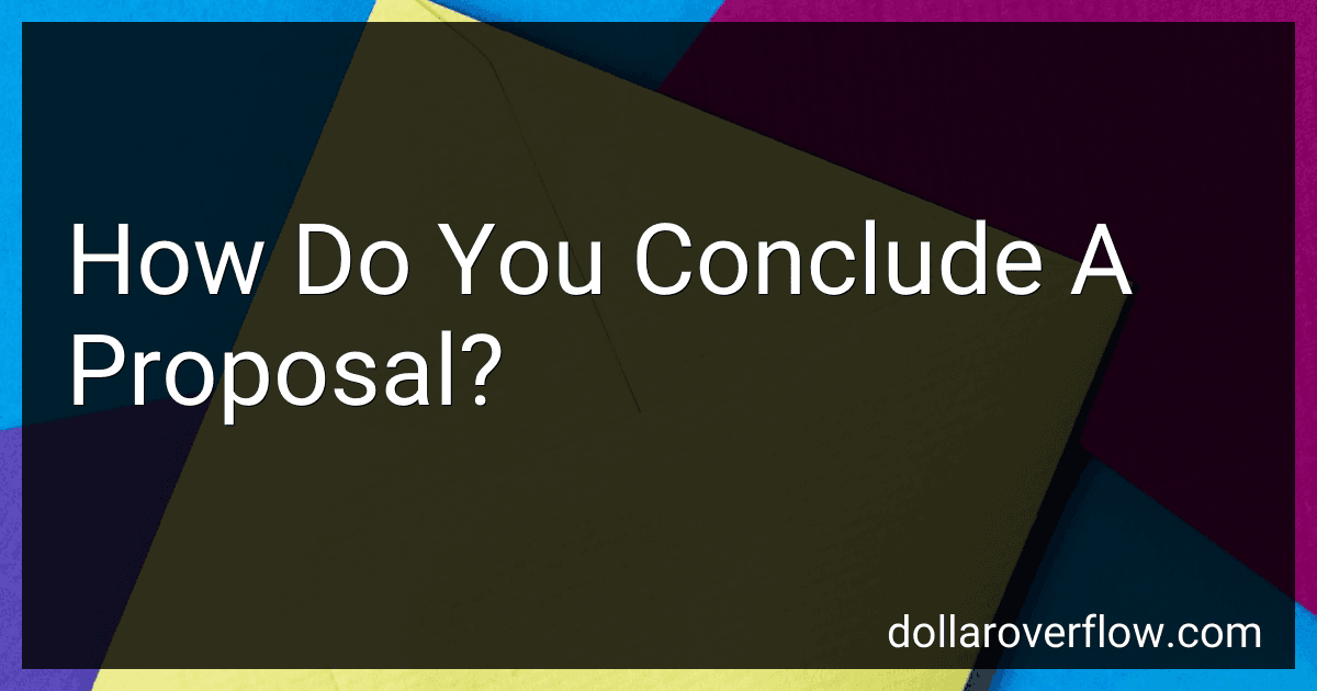 How Do You Conclude A Proposal? image