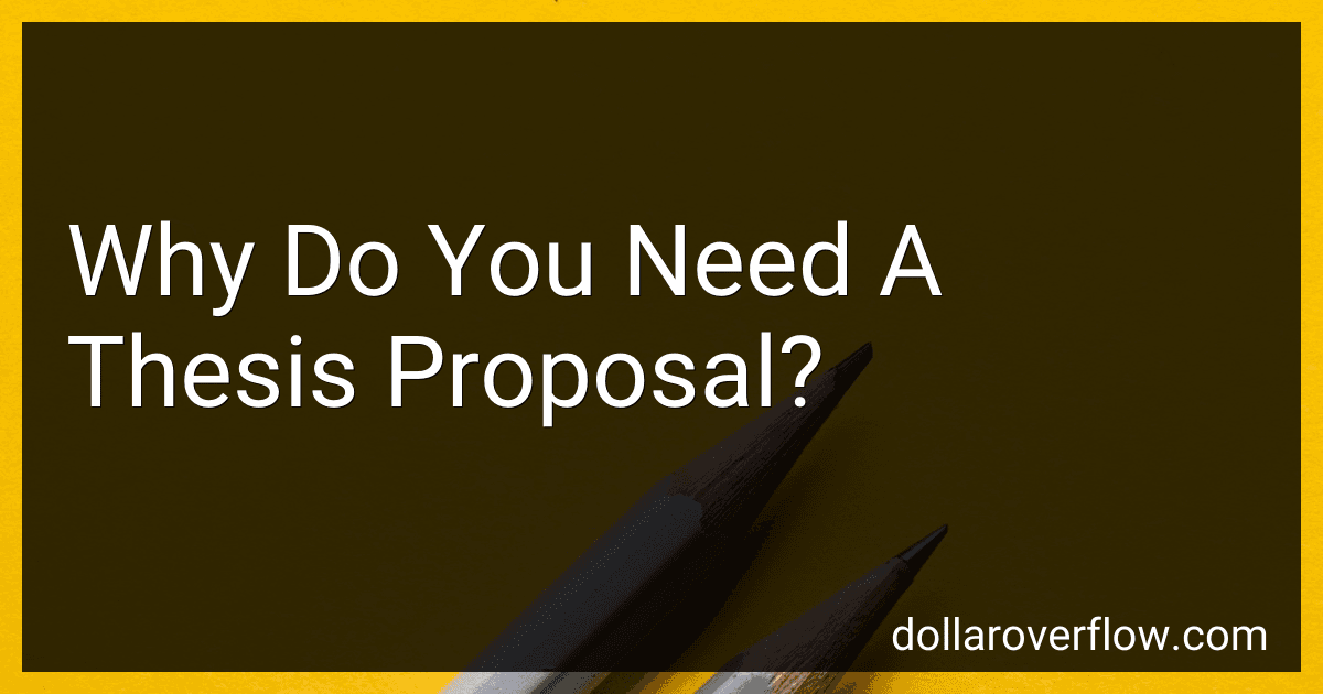 Why Do You Need A Thesis Proposal? image