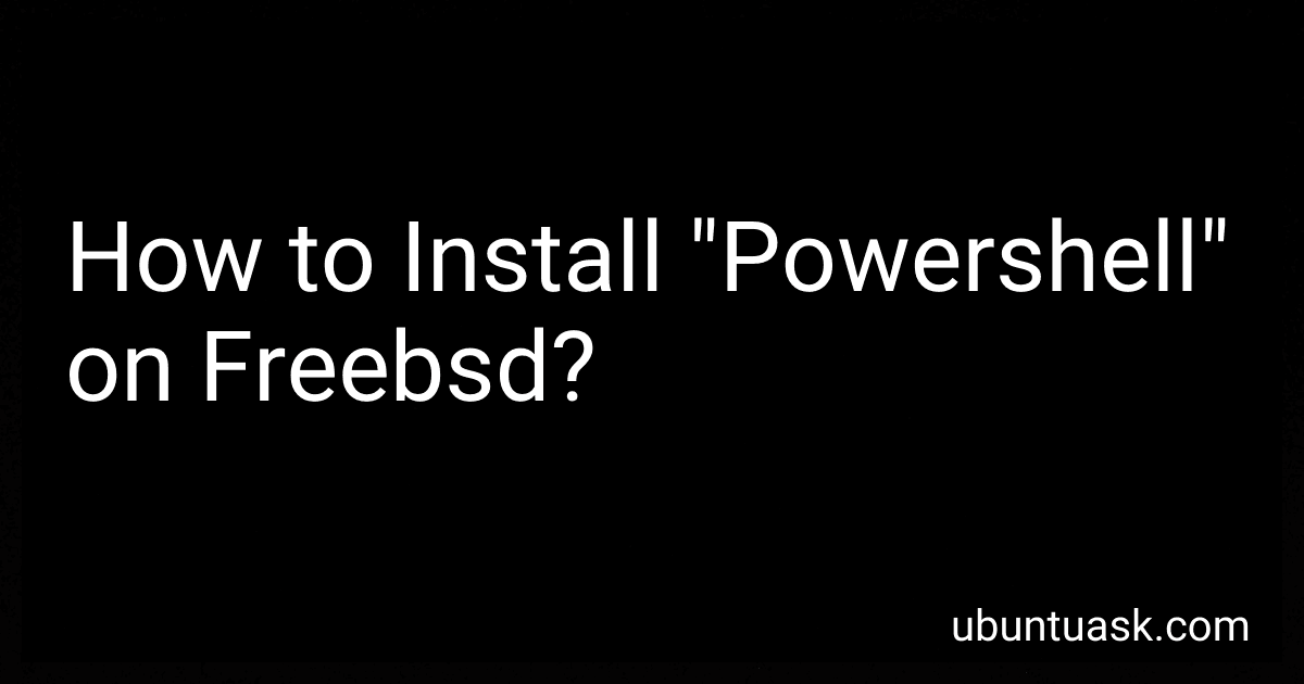 How to Install "Powershell" on Freebsd? preview