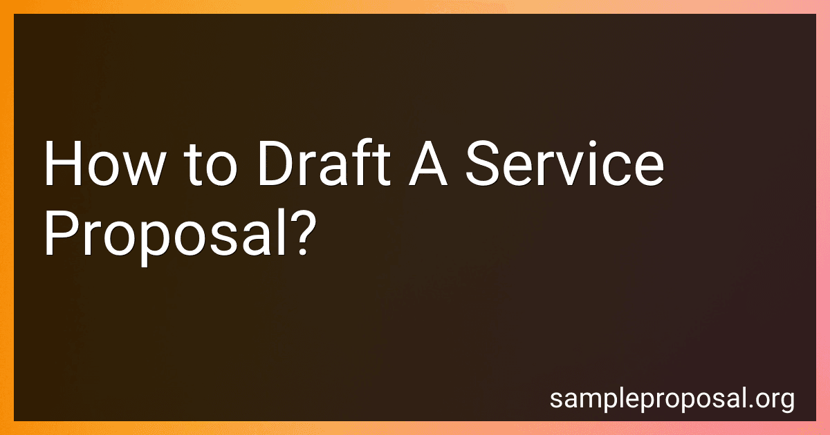 How to Draft A Service Proposal? image