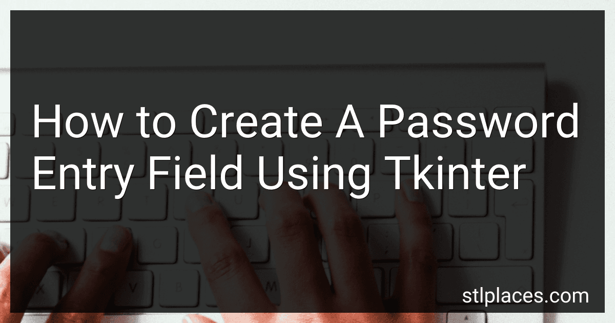 How to Create A Password Entry Field Using Tkinter preview