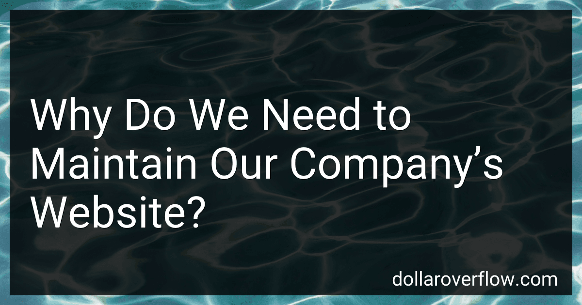 Why Do We Need to Maintain Our Company’s Website? preview
