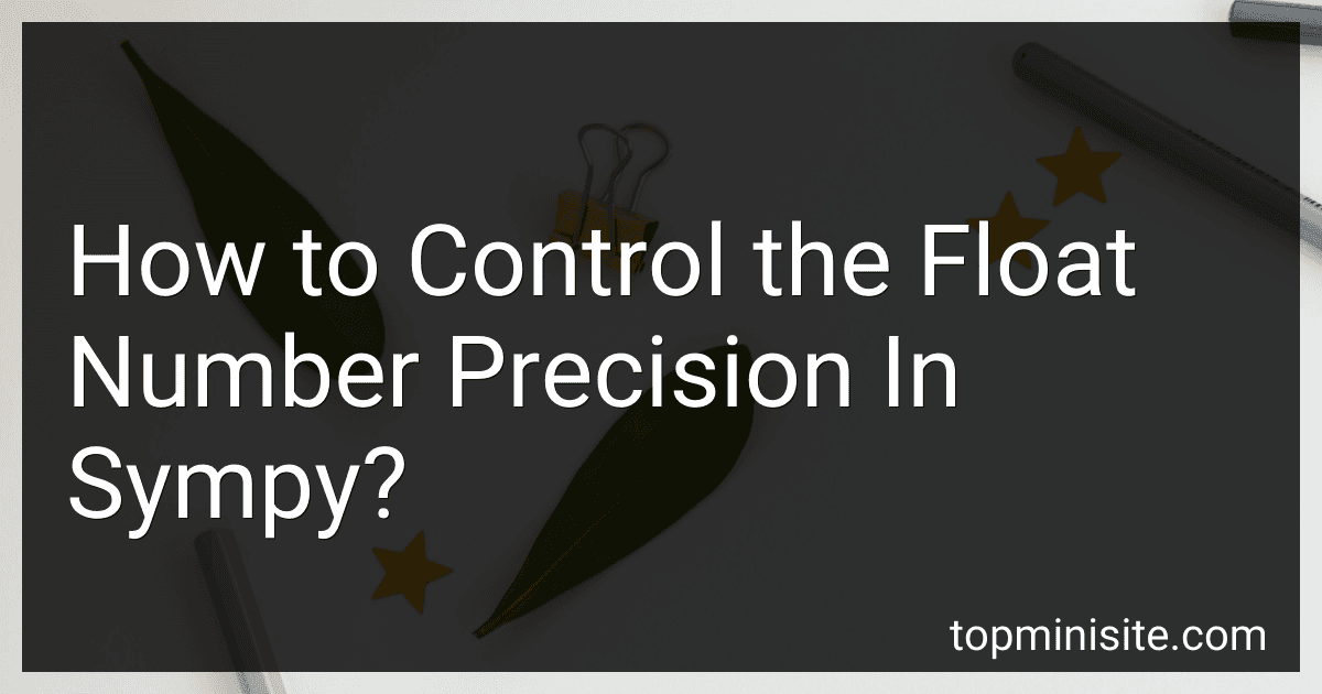 How to Control the Float Number Precision In Sympy? image
