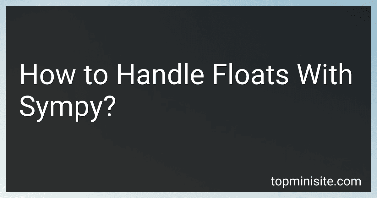 How to Handle Floats With Sympy? preview