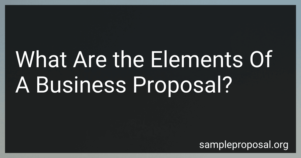 What Are the Elements Of A Business Proposal? preview