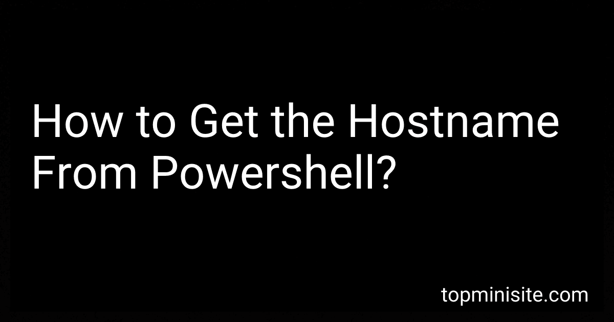 How to Get the Hostname From Powershell? image