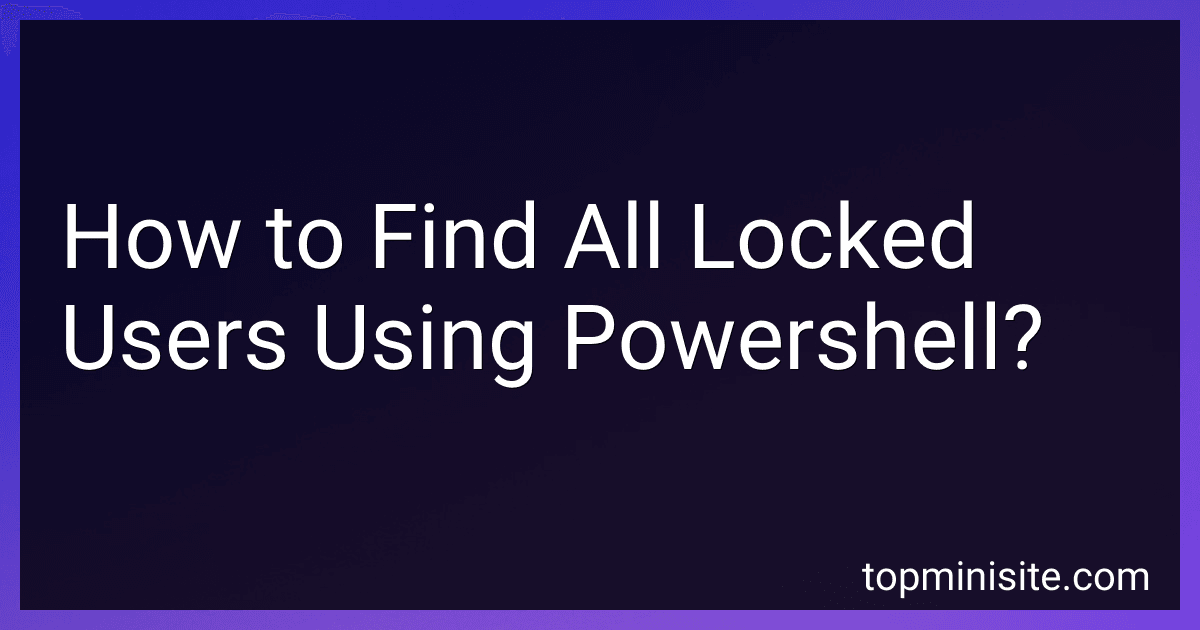 How to Find All Locked Users Using Powershell? image