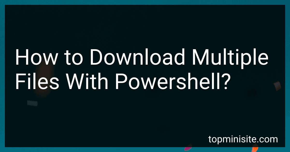 How to Download Multiple Files With Powershell? image
