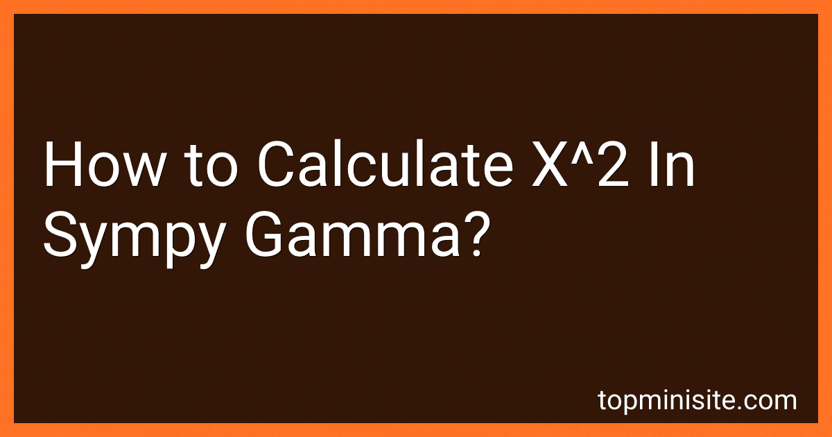 How to Calculate X^2 In Sympy Gamma? preview