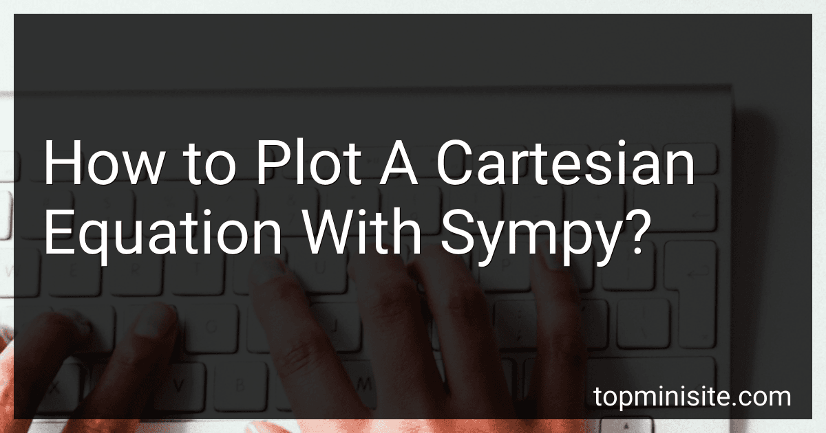 How to Plot A Cartesian Equation With Sympy? image