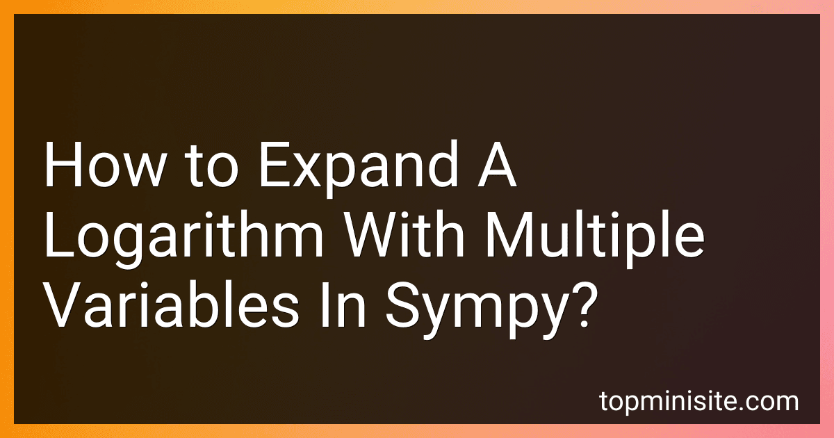 How to Expand A Logarithm With Multiple Variables In Sympy? image