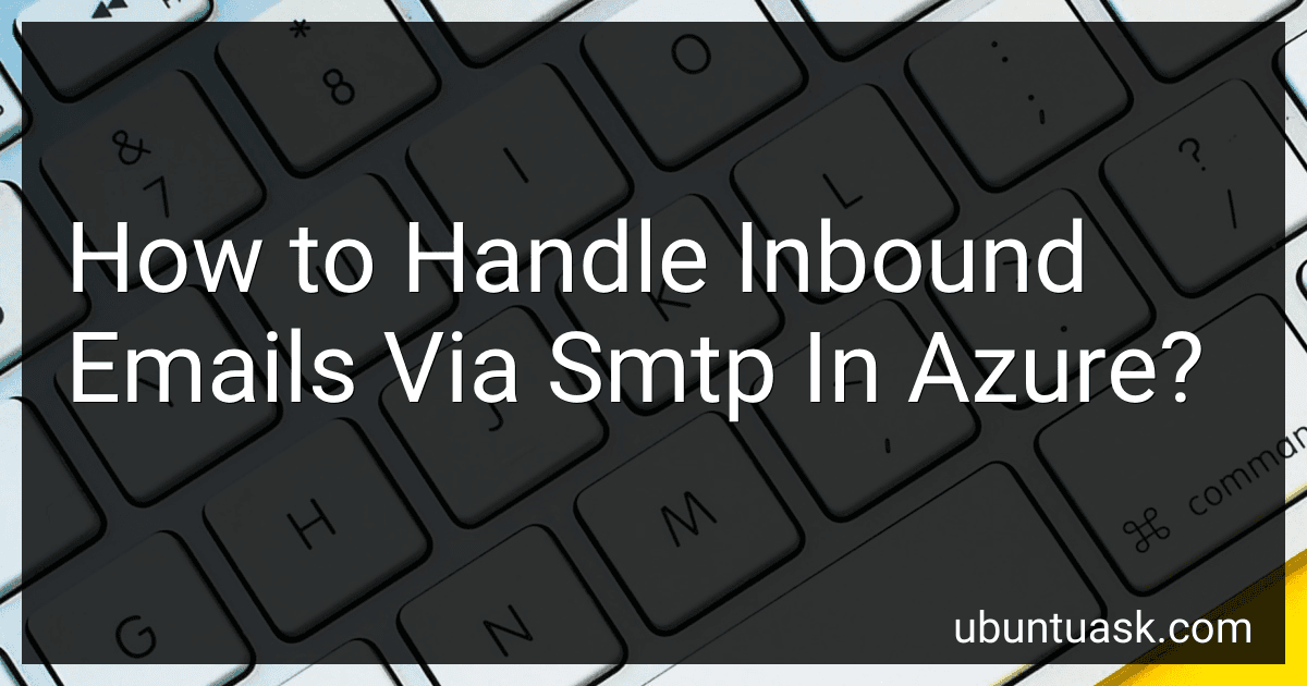 How to Handle Inbound Emails Via Smtp In Azure? image