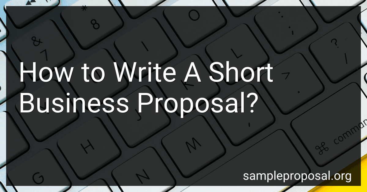 How to Write A Short Business Proposal? preview